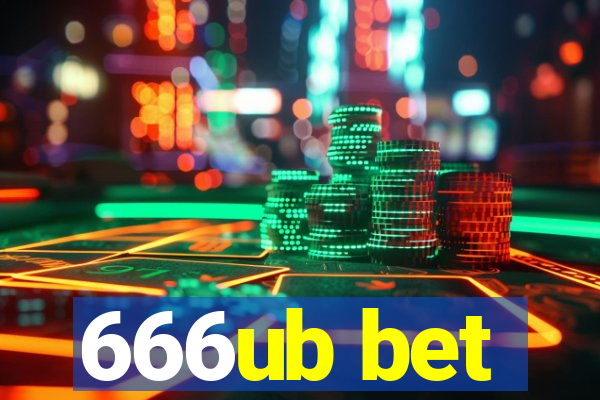 666ub bet